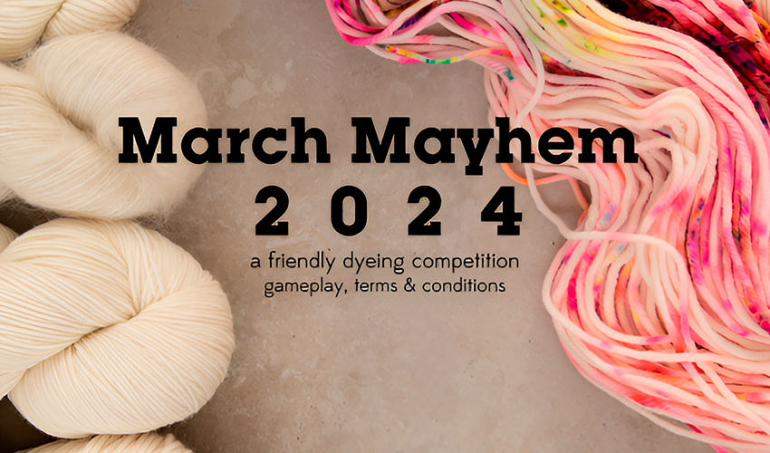 March Mayhem 2024 - Dyers' Competition